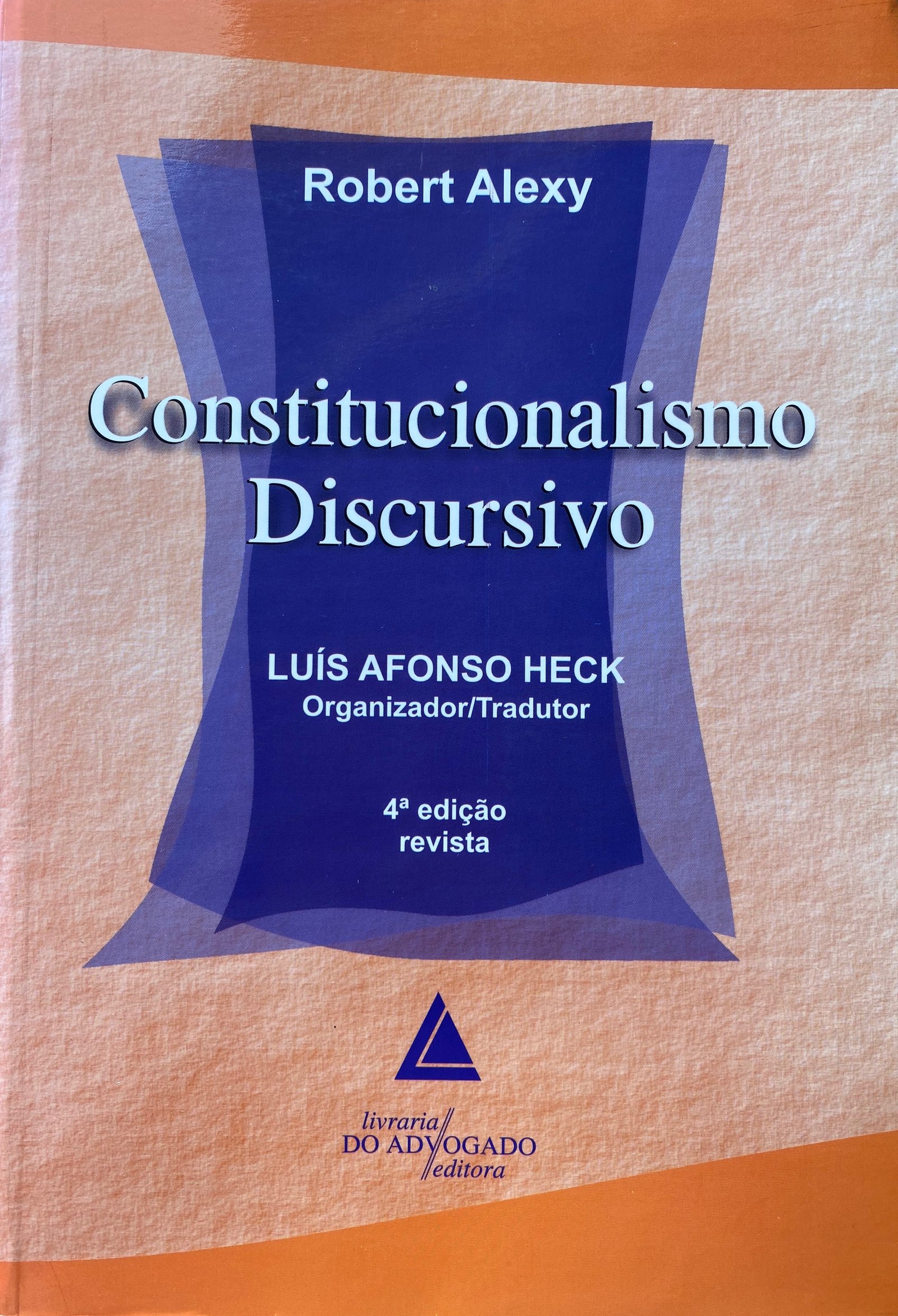 CONSTITUCIONALISMO DISCURSIVO - 2007, 2008, 2011 E 2015