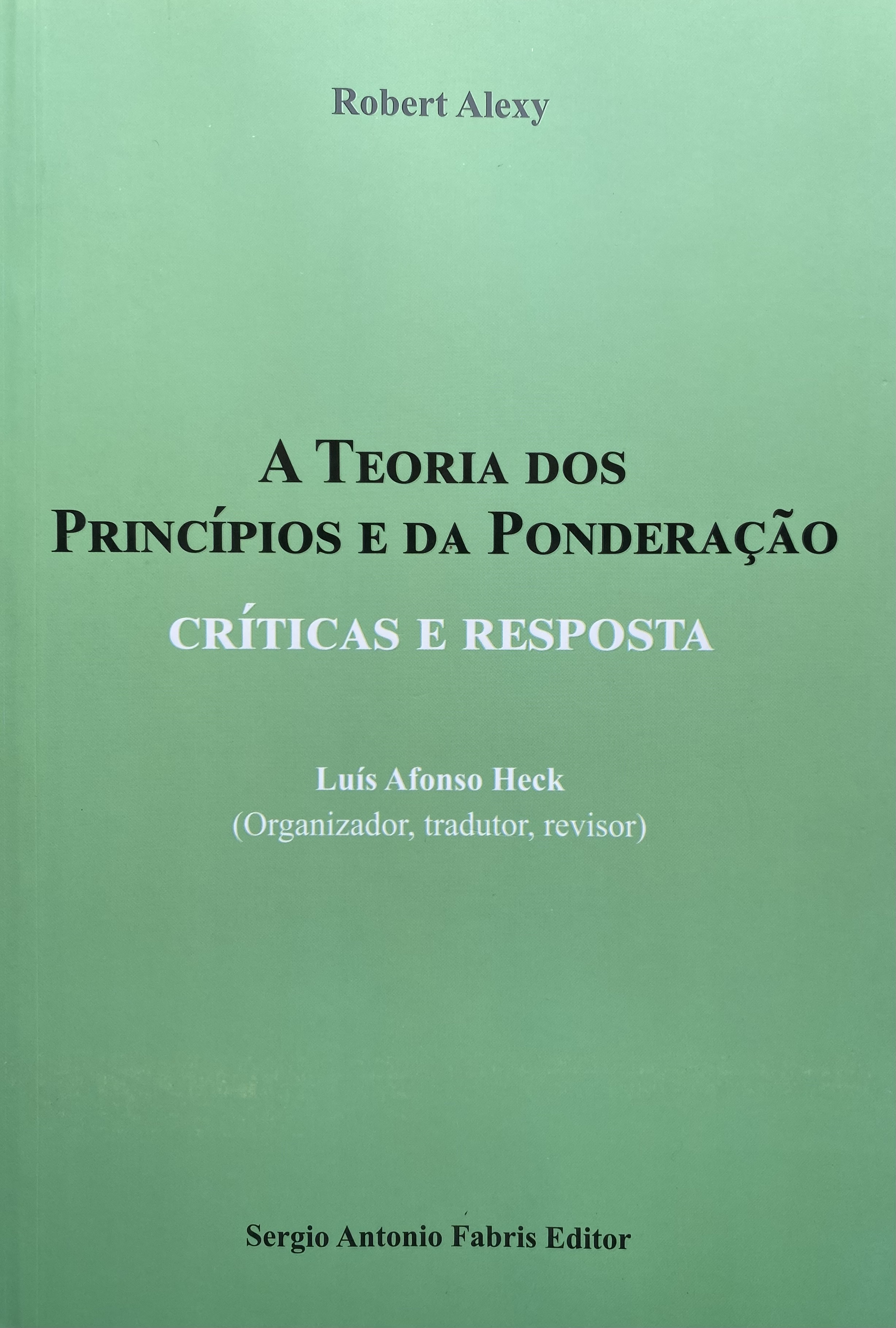 A TEORIA DOS PRINCÍPIOS E DA PONDERAÇÃ0 – 2025